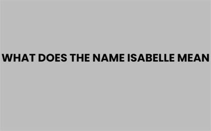 What does the name isabelle mean?